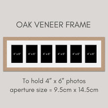 Load image into Gallery viewer, Multi Photo Picture Frame Holds 6 6&quot;x4&quot; Photos in a 20mm Oak Veneer Frame - Multi Photo Frames
