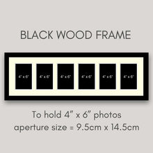 Load image into Gallery viewer, Multi Photo Picture Frame Holds 6 6&quot;x4&quot; Photos in a 22mm Black Wood Frame - Multi Photo Frames
